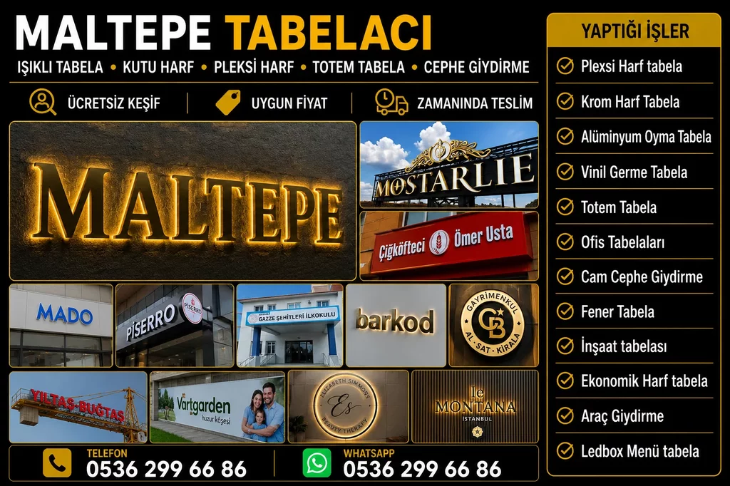 Maltepe Ofis Tabelaları, kutu harf tabela ve reklam tabela hizmetleri